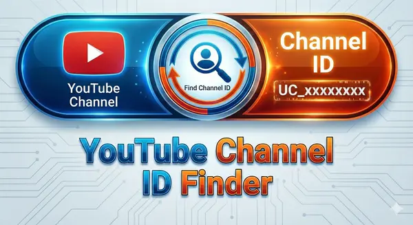 YouTube Channel ID Finder Tool